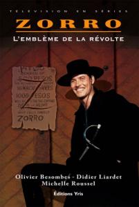 Couverture du livre Zorro par Olivier Besombes, Didier Liardet et Michelle Roussel