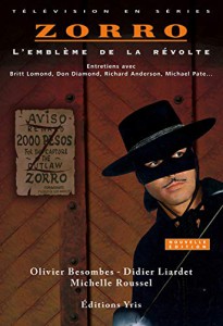 Couverture du livre Zorro par Olivier Besombes, Didier Liardet et Michelle Roussel