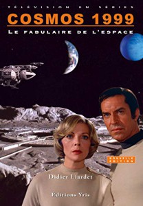 Couverture du livre Cosmos 1999 par Didier Liardet