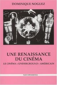 Couverture du livre Une renaissance du cinéma par Dominique Noguez