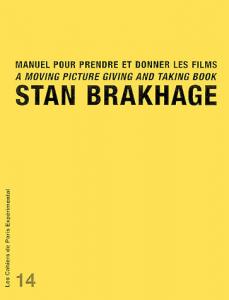 Couverture du livre Manuel pour prendre et donner les films par Stan Brakhage
