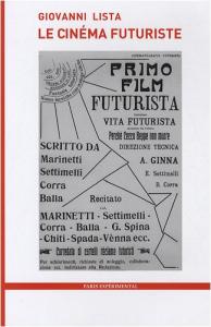 Couverture du livre Le Cinéma futuriste par Giovanni Lista