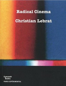 Couverture du livre Radical Cinema par Christian Lebrat