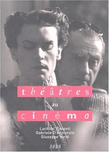 Couverture du livre Luchino Visconti, Gabriele D'Annunzio, Guiseppe Verdi par Collectif dir. Dominique Bax