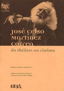Couverture du livre José Celso Martinez Correa par Collectif dir. Dominique Bax