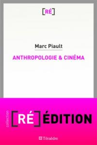 Couverture du livre Anthropologie et cinéma par Marc-Henri Piault