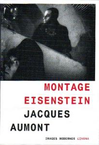 Couverture du livre Montage Eisenstein par Jacques Aumont