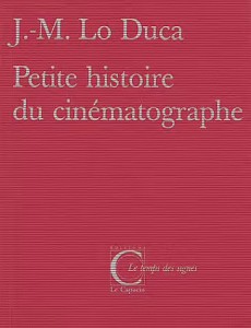 Couverture du livre Petite histoire du cinématographe par Joseph-Marie Lo Duca