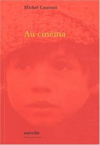 Couverture du livre Au cinéma par Michel Cournot