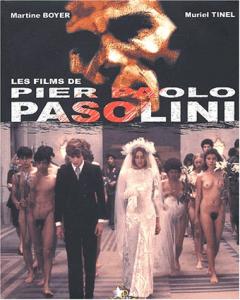 Couverture du livre Les films de Pier Paolo Pasolini par Martine Boyer et Muriel Tinel