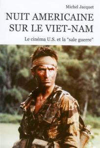 Couverture du livre Nuit américaine sur le Viêt-nam par Michel Jacquet