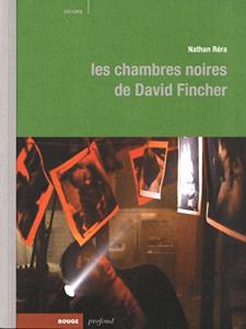 Couverture du livre Les Chambres noires de David Fincher par Nathan Réra