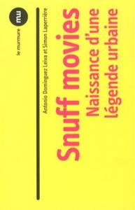 Couverture du livre Snuff movies par Antonio Dominguez Leiva