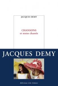Couverture du livre Chansons et textes chantés par Jacques Demy