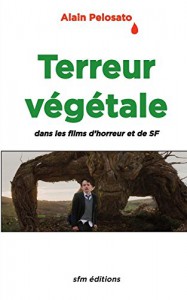 Couverture du livre Terreur végétale par Alain Pelosato