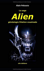 Couverture du livre La saga Alien par Alain Pelosato