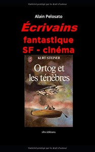 Couverture du livre Écrivains fantastique SF - cinéma par Alain Pelosato