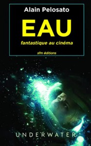 Couverture du livre Eau fantastique au cinéma par Alain Pelosato