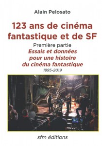 Couverture du livre 123 ans de cinéma fantastique et de SF par Alain Pelosato