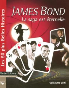 Couverture du livre James Bond, la saga est éternelle par Guillaume Evin