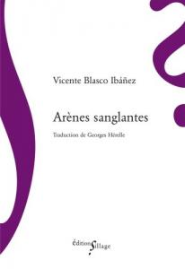 Couverture du livre Arènes sanglantes par Vicente Blasco Ibanez