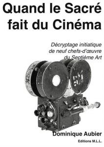 Couverture du livre Quand le Sacré fait du Cinéma par Dominique Aubier