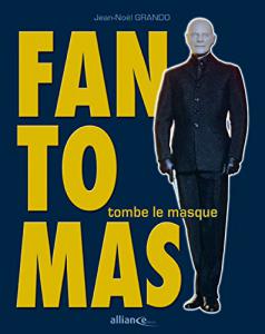 Couverture du livre Fantômas tombe le masque par Jean-Noël Grando