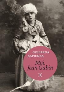 Couverture du livre Moi, Jean Gabin par Goliarda Sapienza