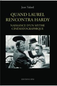 Couverture du livre Quand Laurel rencontra Hardy par Jean Tulard