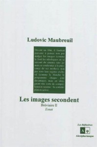 Couverture du livre Les images secondent par Ludovic Maubreuil