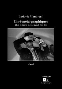 Couverture du livre Ciné-méta-graphiques par Ludovic Maubreuil