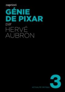 Couverture du livre Génie de Pixar par Hervé Aubron