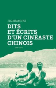 Couverture du livre Dits et écrits d'un cinéaste chinois par Jia Zhang-ke