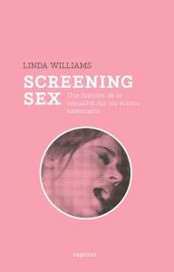 Couverture du livre Screening Sex par Linda Williams