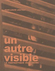 Couverture du livre Un autre visible par Jean-Louis Leutrat