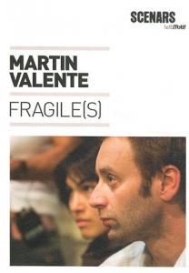 Couverture du livre Fragile(s) par Martin Valente