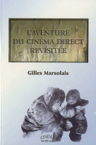 Couverture du livre L'Aventure du cinéma direct revisitée par Gilles Marsolais