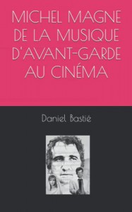 Couverture du livre Michel Magne par Daniel Bastié