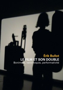 Couverture du livre Le film et son double par Erik Bullot