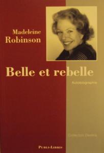Couverture du livre Belle et rebelle par Madeleine Robinson