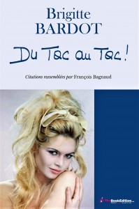 Couverture du livre Brigitte Bardot par Brigitte Bardot et François Bagnaud