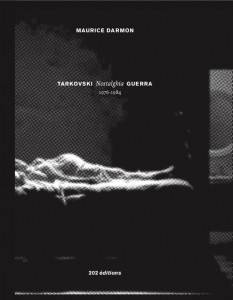 Couverture du livre Tarkovski, Nostalghia, Guerra par Maurice Darmon
