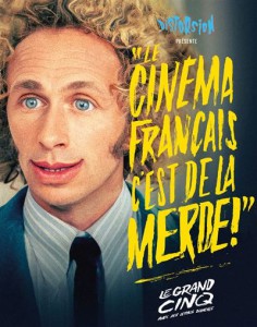 Couverture du livre Le cinéma français c'est de la merde! par Collectif
