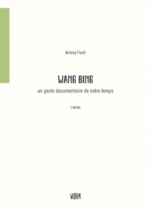 Couverture du livre Wang Bing par Antony Fiant