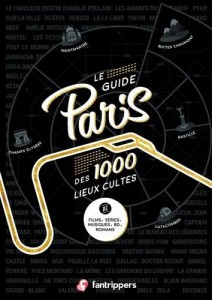 Couverture du livre Le guide Paris des 1000 lieux cultes par Nicolas Albert et Régis Schneider