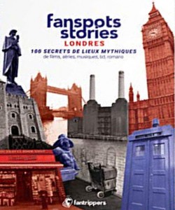 Couverture du livre Fanspots stories Londres par Nicolas Albert et Gilles Rolland
