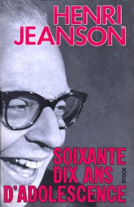 Couverture du livre Soixante dix ans d'adolescence par Henri Jeanson et Pierre Serval
