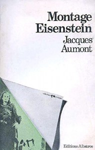 Couverture du livre Montage Eisenstein par Jacques Aumont