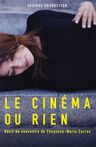 Couverture du livre Le Cinéma ou rien par Cheyenne-Marie Carron