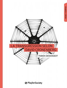 Couverture du livre La Transgression selon David Cronenberg par Fabien Demangeot